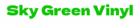 Sky Green Vinyl